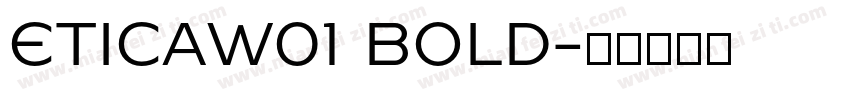 ETICAW01 BOLD字体转换